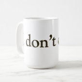 Ich tue nicht Decaf Kaffeetasse (Vorderseite Links)