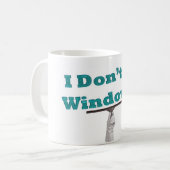 ich tue nicht Fenster Kaffeetasse (Vorderseite Links)