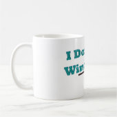ich tue nicht Fenster Kaffeetasse (Links)