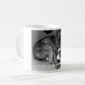 Ich tue nicht Morgen Kaffeetasse (Vorderseite Links)