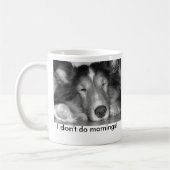Ich tue nicht Morgen-sheltie Tasse (Links)