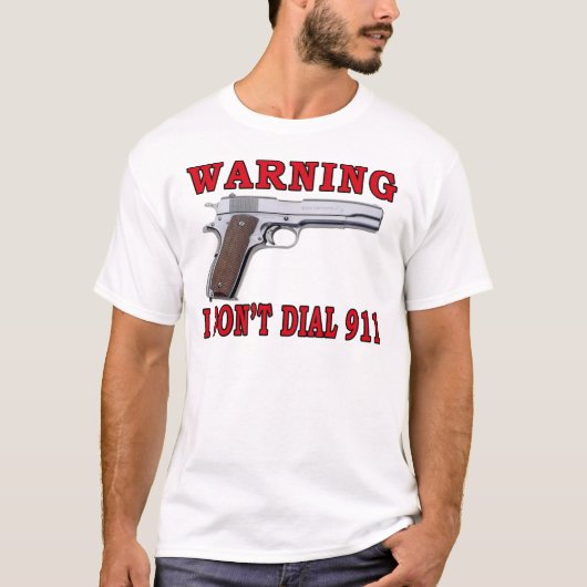 Ich tue nicht wähle 911 T-Shirt (Vorderseite)