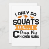Ich tue nur Squats, wenn ich mein Hühnchen in die Einladung (Vorne/Hinten)
