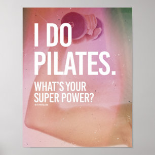 Ich tue Pilates - was Ihr SuperPower ist - Poster