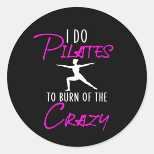 Ich tue Pilates zu brennen der verrückten Runder Aufkleber