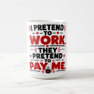 Ich tue so, als ob ich arbeite, sie tun so, als ob kaffeetasse