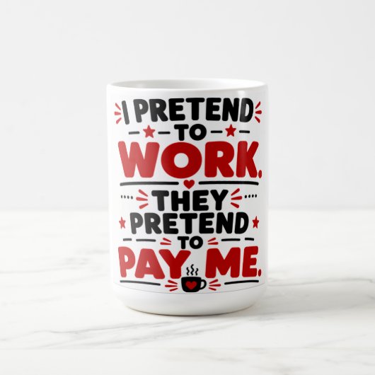 Ich tue so, als ob ich arbeite, sie tun so, als ob kaffeetasse (Mittel)