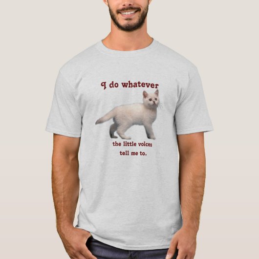 Ich tue, was auch immer… T-Shirt (Vorderseite)