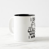 Ich tue, was ich Cat Gewollt habe - Funny Rebel Zweifarbige Tasse (Vorderseite Links)