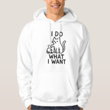 Ich tue, was ich Cat Hoodie Gewollt habe - Funny A