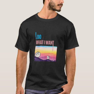 Ich tue, was ich Cat Lover Funny Gewollt habe T-Shirt
