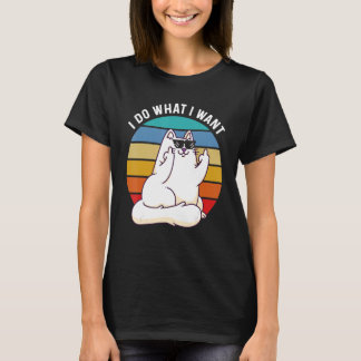 Ich tue, was ich Funny Cat Attitude Cat Lover Gewo T-Shirt