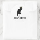 Ich tue, was ich Funny Cat Chat Noir Gewollt habe Runder Aufkleber (Tasche)