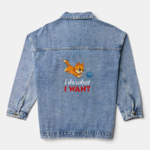 Ich tue, was ich Gewollt habe - Funny Attitude für Jeansjacke