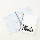 Ich tue, was ich gewollt habe, lustiges Katzen-Hun Notizblock (Innenseite)