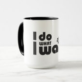 Ich tue, was ich gewollt habe, lustiges Katzen-Hun Tasse (Vorderseite Links)