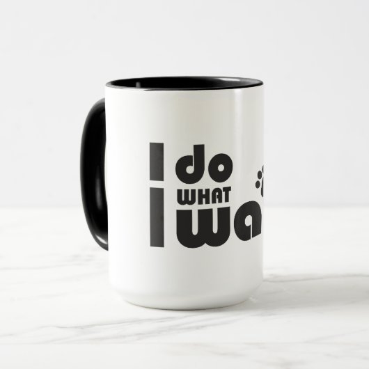 Ich tue, was ich gewollt habe, lustiges Katzen-Hun Tasse (Vorderseite Links)