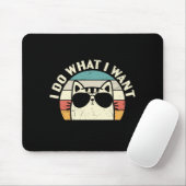 Ich tue, was ich Gewollt habe Mousepad (Mit Mouse)