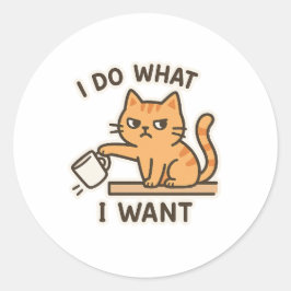 Ich tue, was ich Gewollt habe - Sassy Cat Sticker