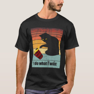 Ich tue, was ich Gewollt habe - Schwarze Katze mit T-Shirt