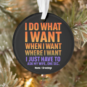Ich tue, was ich Gewollt habe, wo ich die Funny Hu Ornament