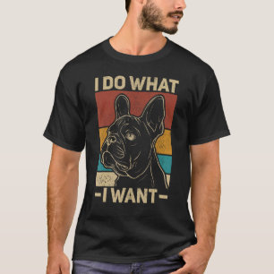 Ich tue, was ich Gewollt Hundebesitzer Retro Anima T-Shirt