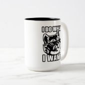 Ich tue, was ich Gewollt mit ihm Cat Funny zu tun Zweifarbige Tasse (VorderseiteRechts)