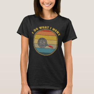 Ich tue, was ich Gewollt Weinen braten Pan beunruh T-Shirt