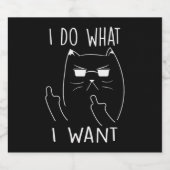 Ich tue, was ich Katze Gewollt habe Schaumweinetikett (Einzelnes Label)