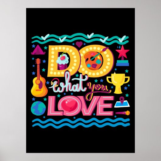 Ich tue, was ich Liebe Poster (Vorne)