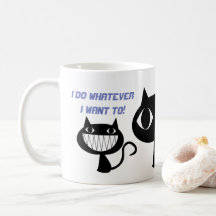 ICH TUE, WAS ICH LUSTIGE CAT-KAFFEE-TASSE WILL