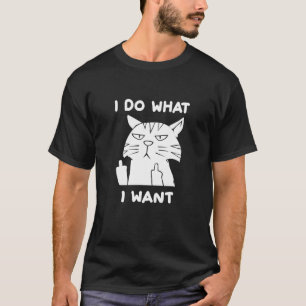 Ich tue, was ich mit meiner lustigen Katze Gewollt T-Shirt