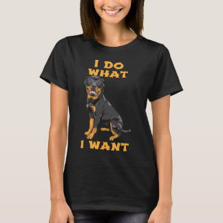 Ich tue, was ich Rottweiler Gewollt habe 46 T-Shirt