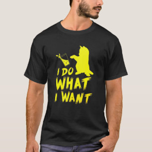 Ich tue, was ich schwarze Katze Grafik oben Gewoll T-Shirt