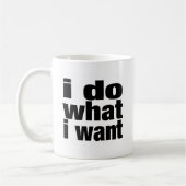 ich tue, was ich will kaffeetasse (Links)