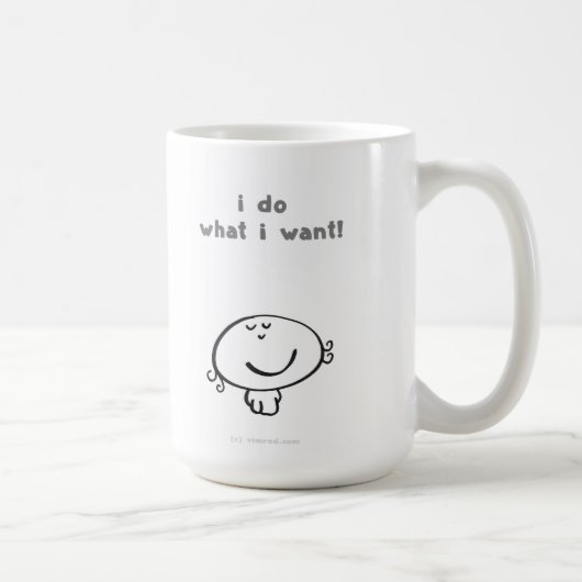 ich tue, was ich will! kaffeetasse (Rechts)