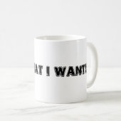 Ich tue, was ich will! kaffeetasse (VorderseiteRechts)