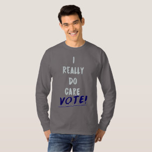 Ich tue wirklich Care Melania Trump - Abstimmung 2 T-Shirt