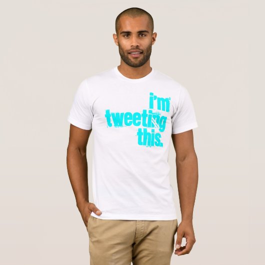 ich tweete dieses T-Shirt (Vorne ganz)