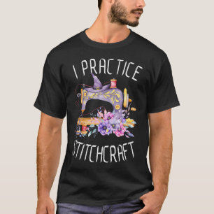 Ich übe Stitchcraft Lustiges Nähen Quilten Hallo T-Shirt