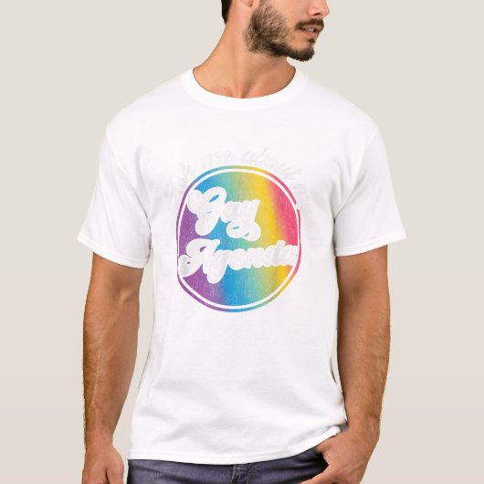 Ich über meine Gay Agenda Funny T-Shirt (Vorderseite)