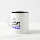 ICH ÜBERBLIEBE, DASS ES EINE E-MAIL WÄRE. ZWEIFARBIGE TASSE (Vorderseite Links)