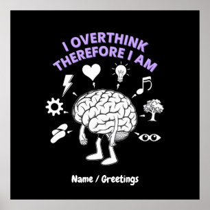 Ich überdenke, deshalb bin ich lustig nehmen Custo Poster