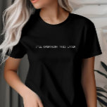 Ich überdenke dieses spätere T-Shirt, Custom Minim T-Shirt<br><div class="desc">Ich werde diesen späten T - Shirt überdenken. Es ist ein fantastisches Geschenk für Introvertierte.</div>