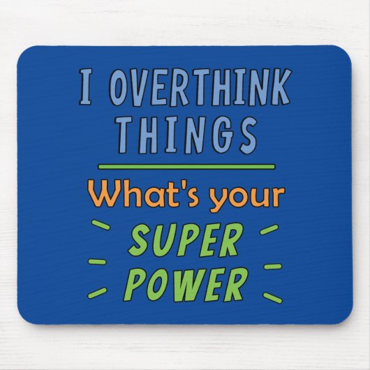 Ich überdenke Dinge Mousepad (Vorne)