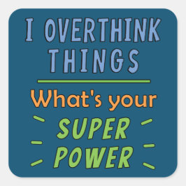 Ich überdenke Dinge Quadratischer Aufkleber