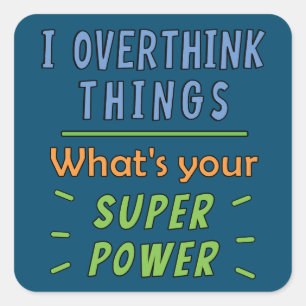 Ich überdenke Dinge Quadratischer Aufkleber