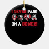 Ich überlasse nie einen Bower Funny Spaß Euchre Ca Keramik Ornament (Hinten)