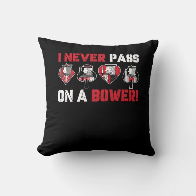Ich überlasse nie einen Bower Funny Spaß Euchre Ca Kissen (Vorderseite)