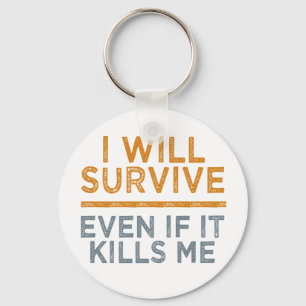 ICH ÜBERLEBE DIE Halskette Schlüsselanhänger